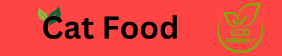 Eco Friendly Cat Food